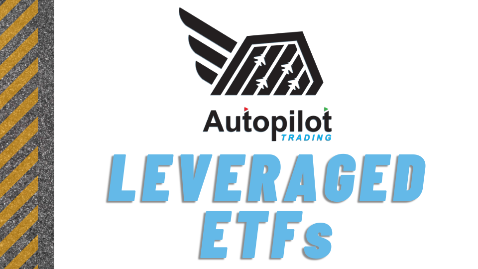 Autopilot Leveraged ETFs