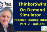 Highlight Tutorial for ThinkorSwim On Demand Simulator - Part 2 Options